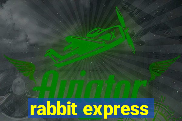 rabbit express