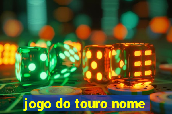 jogo do touro nome