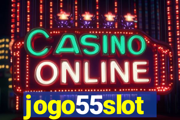 jogo55slot