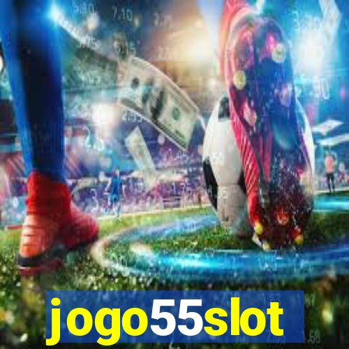 jogo55slot