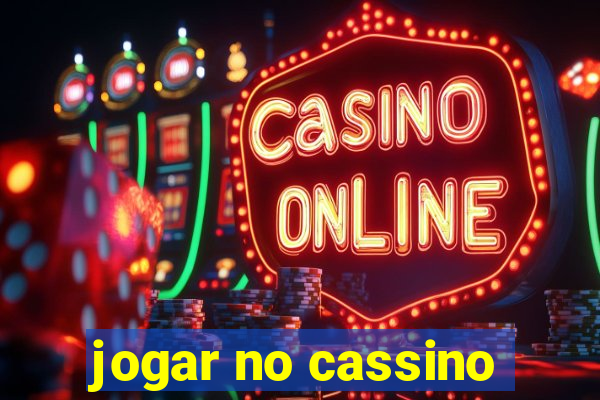 jogar no cassino