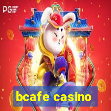 bcafe casino