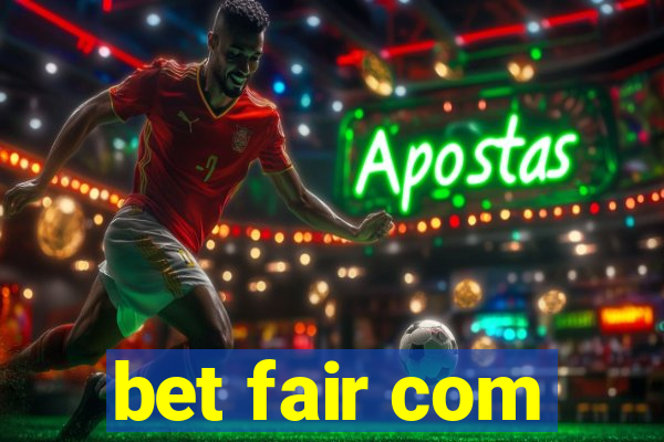 bet fair com