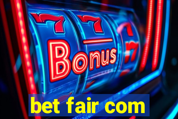 bet fair com