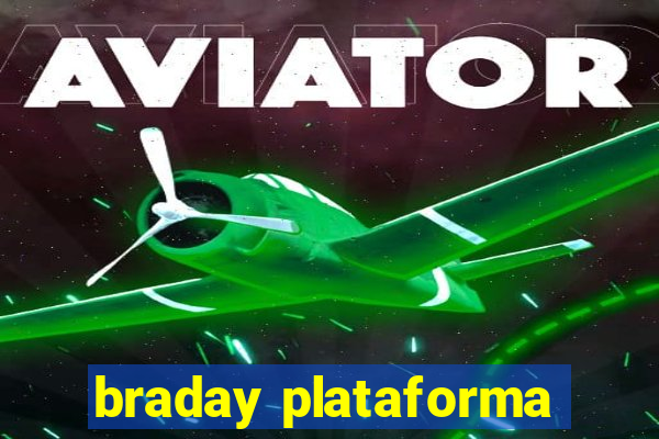 braday plataforma