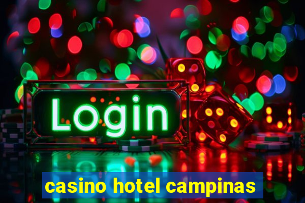 casino hotel campinas