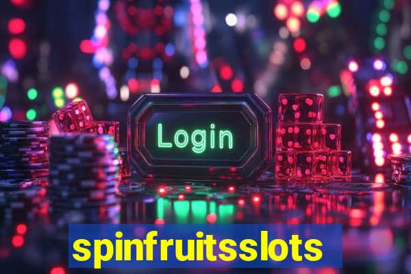 spinfruitsslots