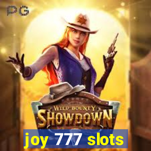 joy 777 slots