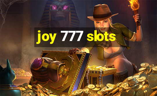 joy 777 slots