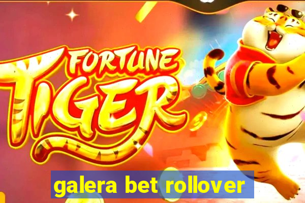 galera bet rollover