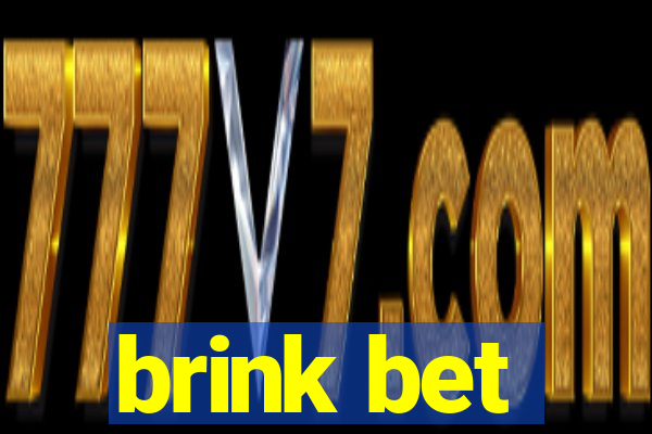 brink bet