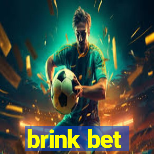 brink bet