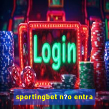 sportingbet n?o entra