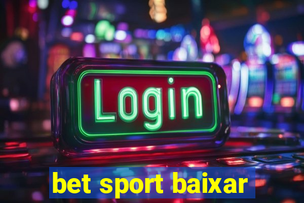 bet sport baixar