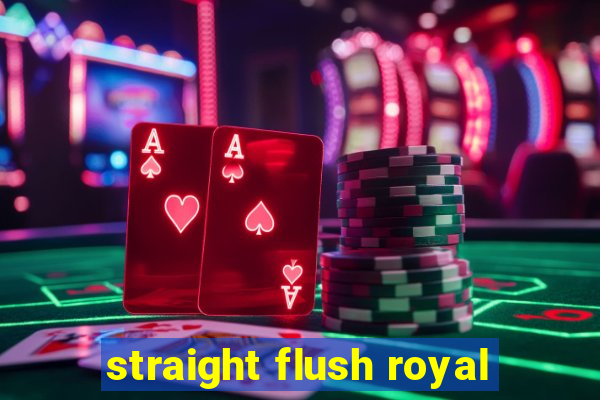 straight flush royal