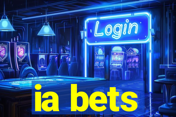 ia bets