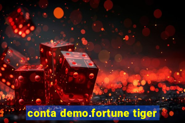 conta demo.fortune tiger