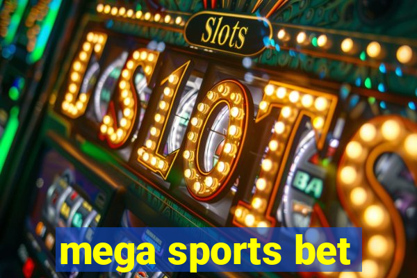 mega sports bet