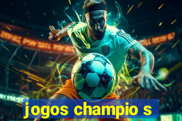 jogos champio s