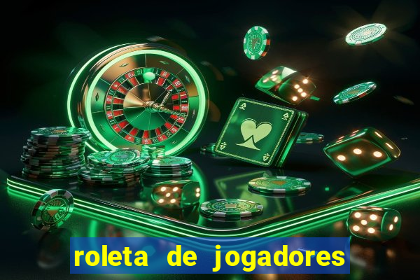 roleta de jogadores do fifa 23 roleta