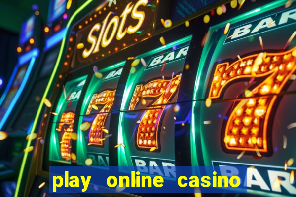 play online casino games for real money