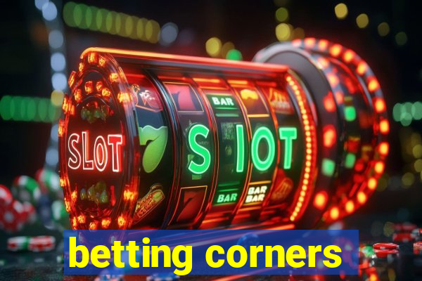 betting corners