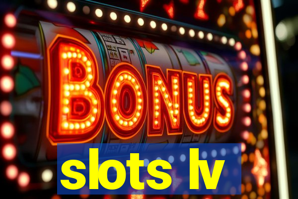 slots lv