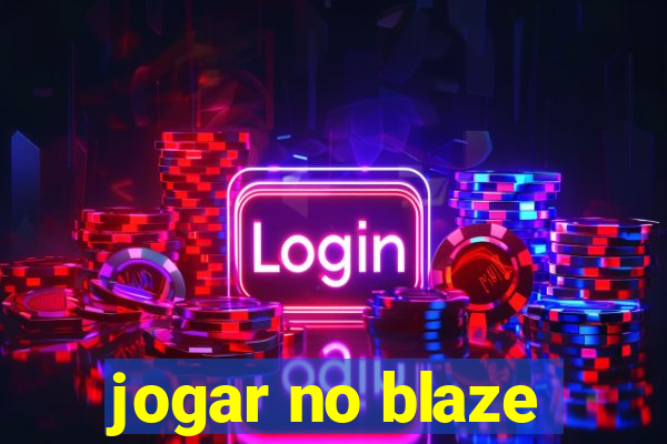 jogar no blaze