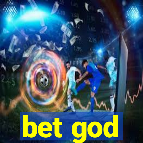 bet god