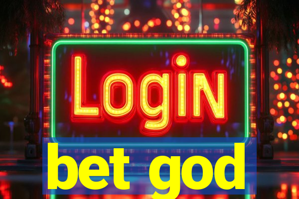 bet god