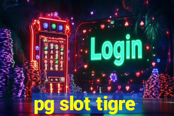 pg slot tigre