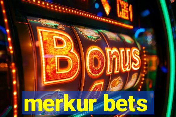 merkur bets