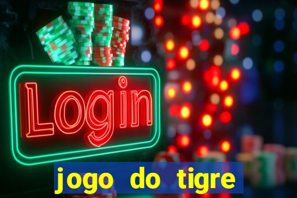 jogo do tigre realmente da dinheiro