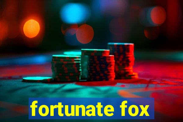 fortunate fox