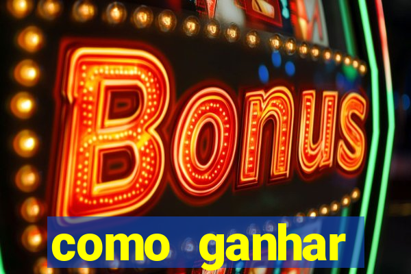 como ganhar dinheiro nos jogos slots