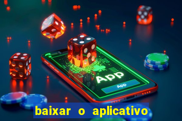 baixar o aplicativo da bet sport