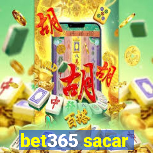 bet365 sacar