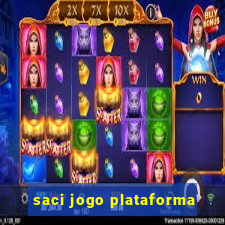 saci jogo plataforma