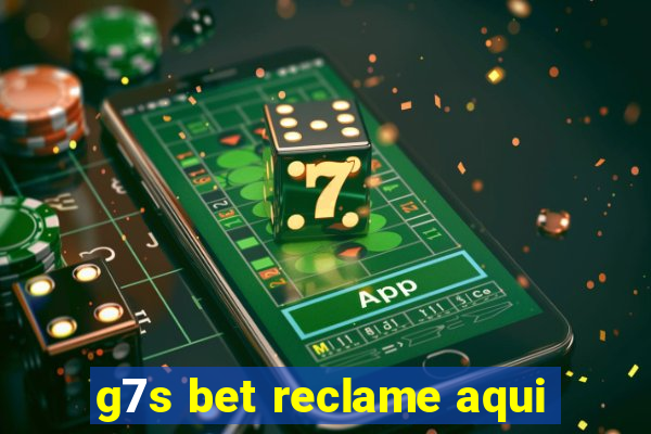 g7s bet reclame aqui