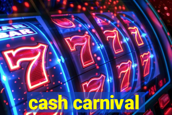 cash carnival