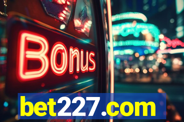 bet227.com