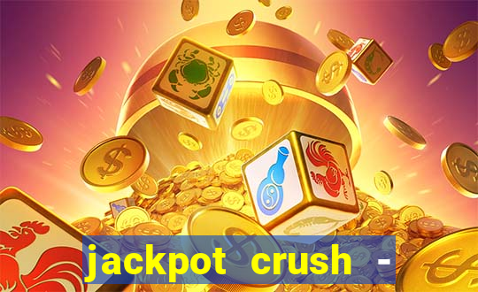 jackpot crush - slots games