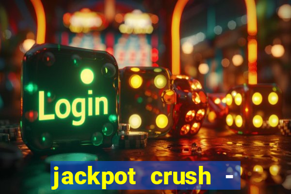 jackpot crush - slots games