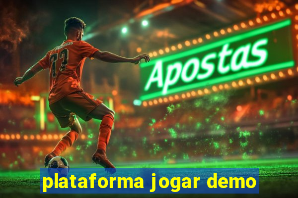 plataforma jogar demo