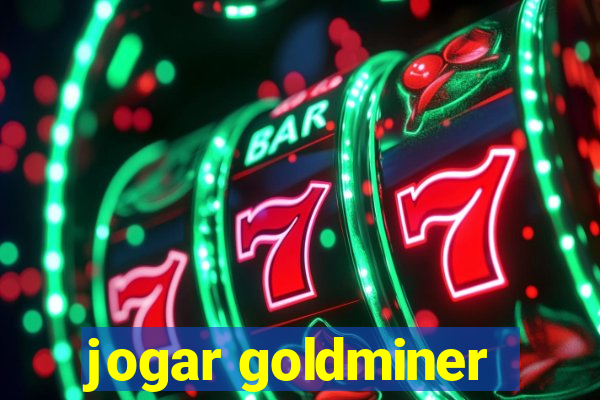 jogar goldminer