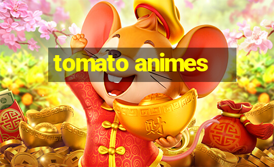 tomato animes