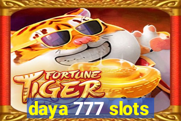 daya 777 slots