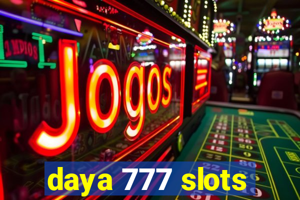 daya 777 slots