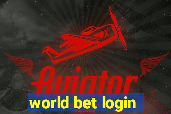 world bet login