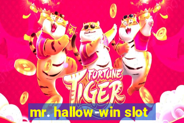 mr. hallow-win slot